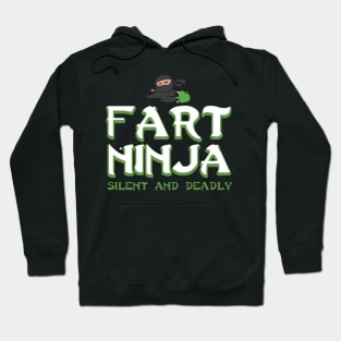 Funny Fart shirt - birthday gift for fart ninjas Hoodie